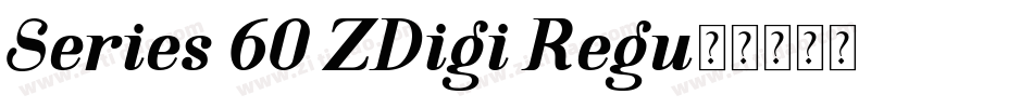 Series 60 ZDigi Regu字体转换